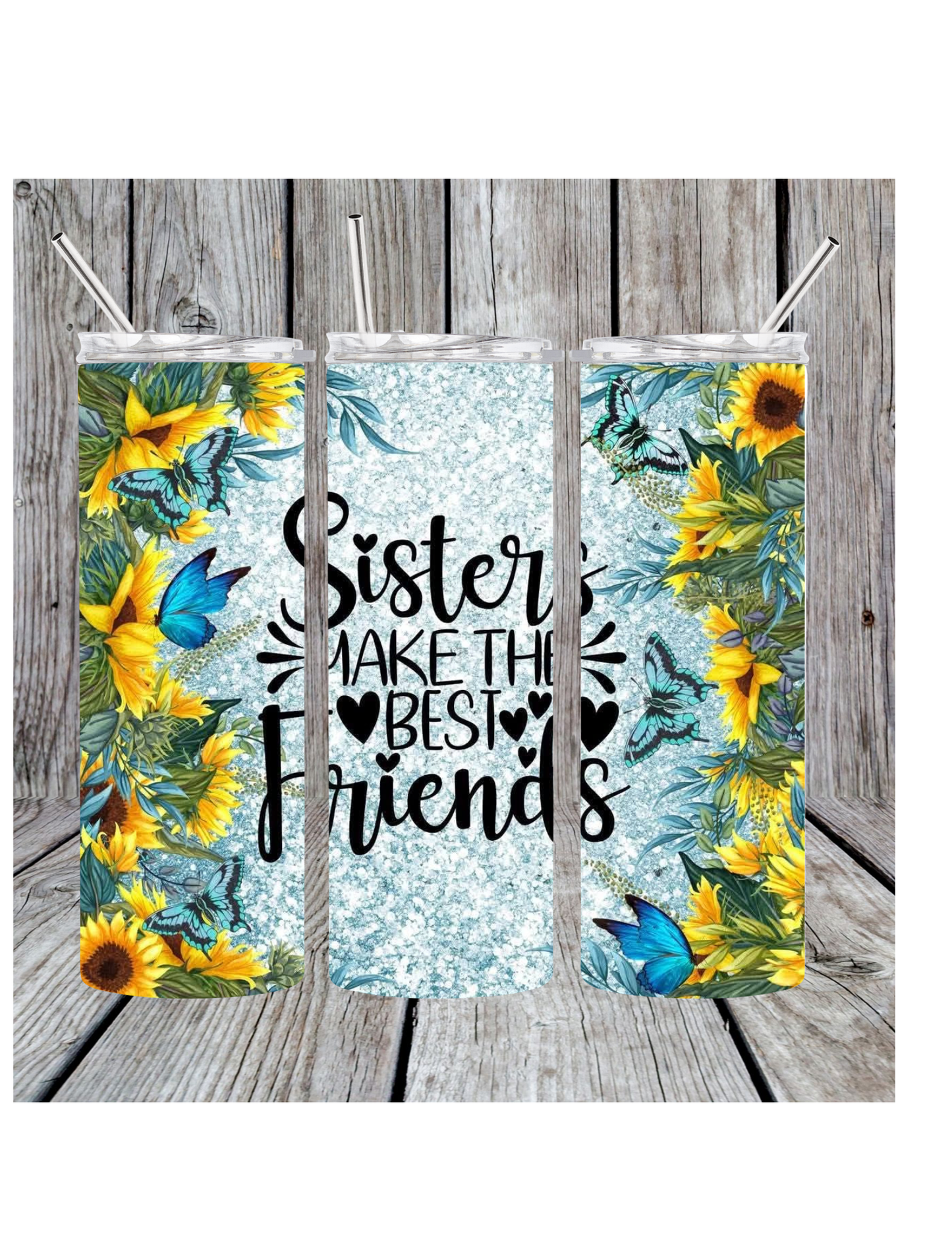 Sisters make the best friends tumbler