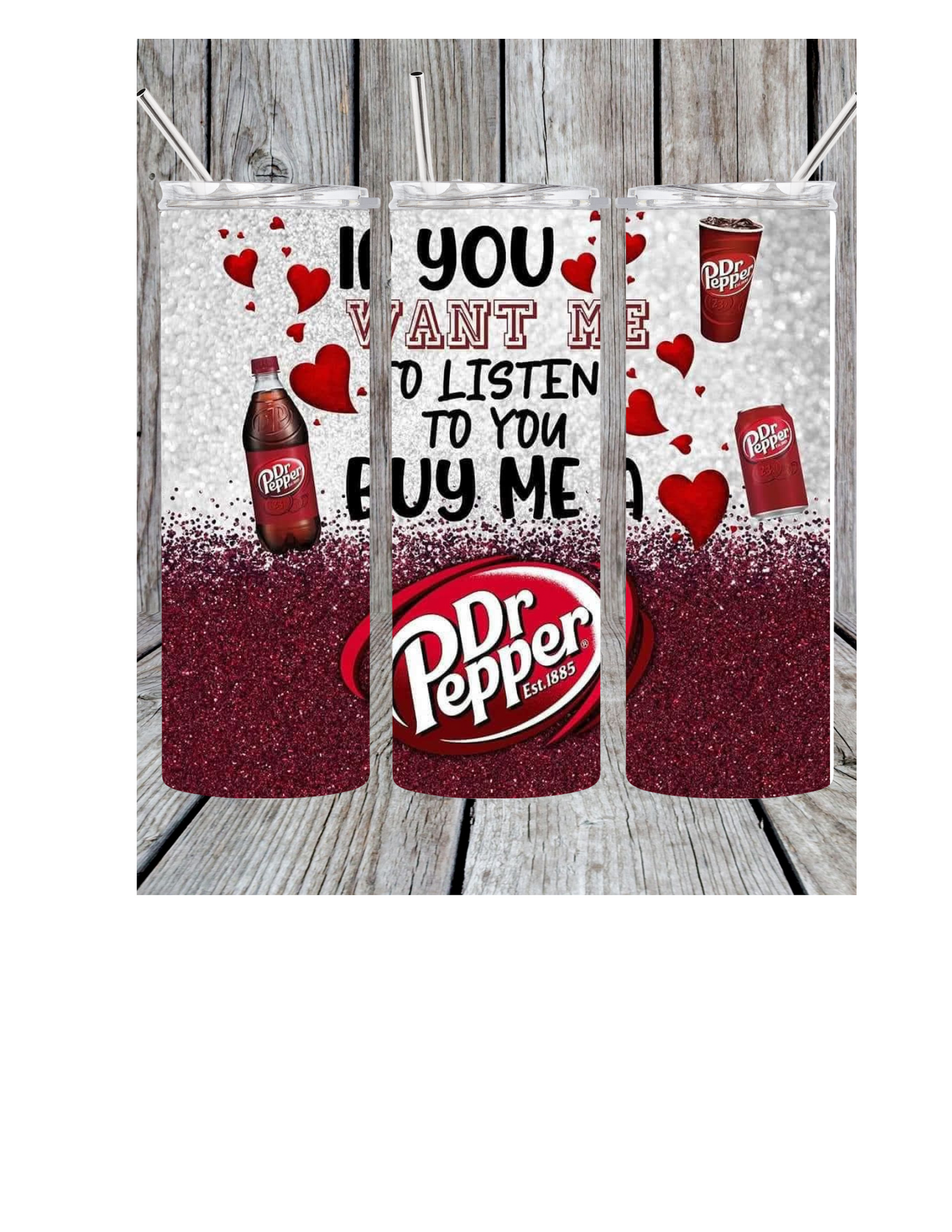 Buy me dr pepper tumbler