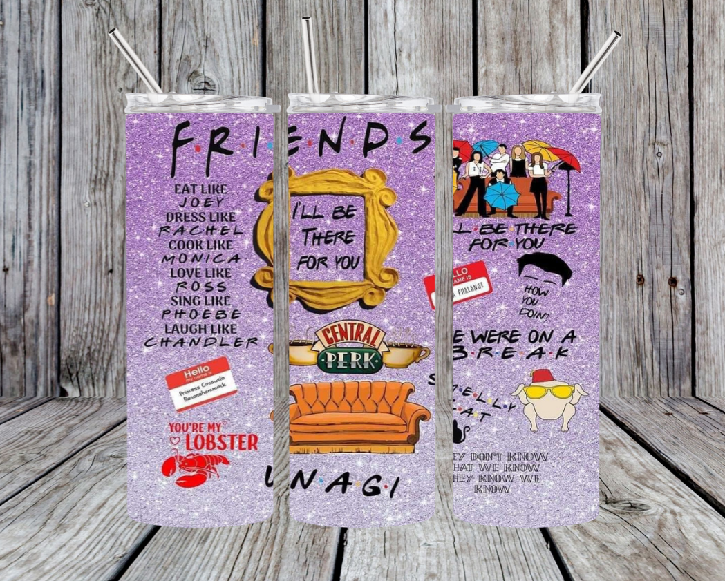 Friends tumbler