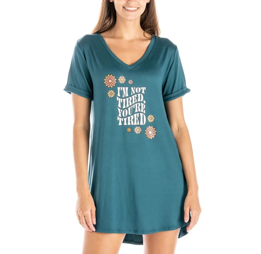 I'm not tired your tired sleep shirt
