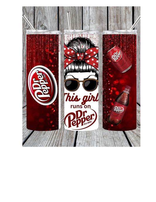 This girl runs on dr pepper tumbler