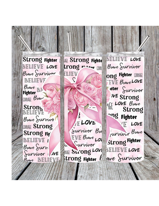 Cancer strong tumbler
