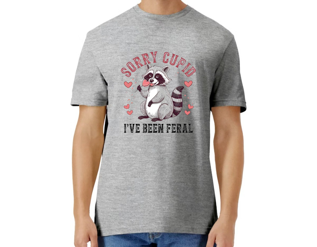 Sorry Cupid ive been feral shirt