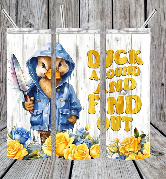 Duck around tumbler