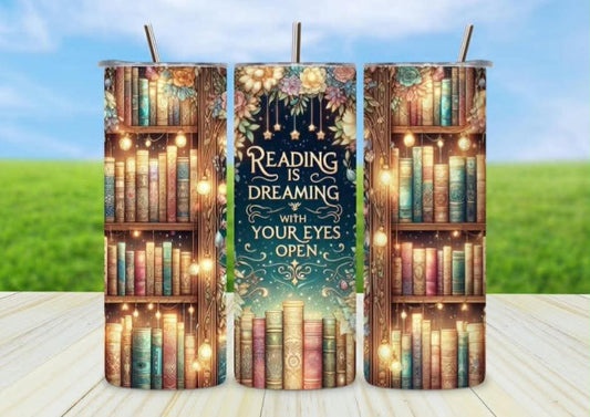 Reading is dreaming tumbler