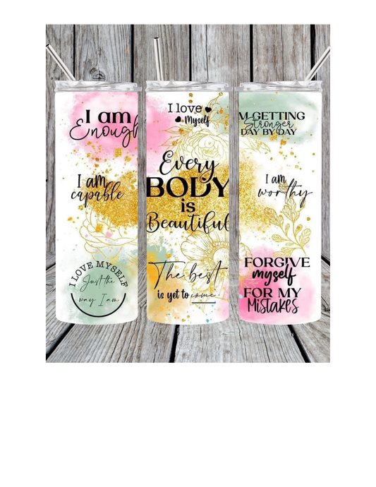 Every body is beautiful tumbler