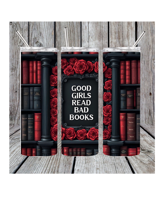 Good girls read bad books tumbler