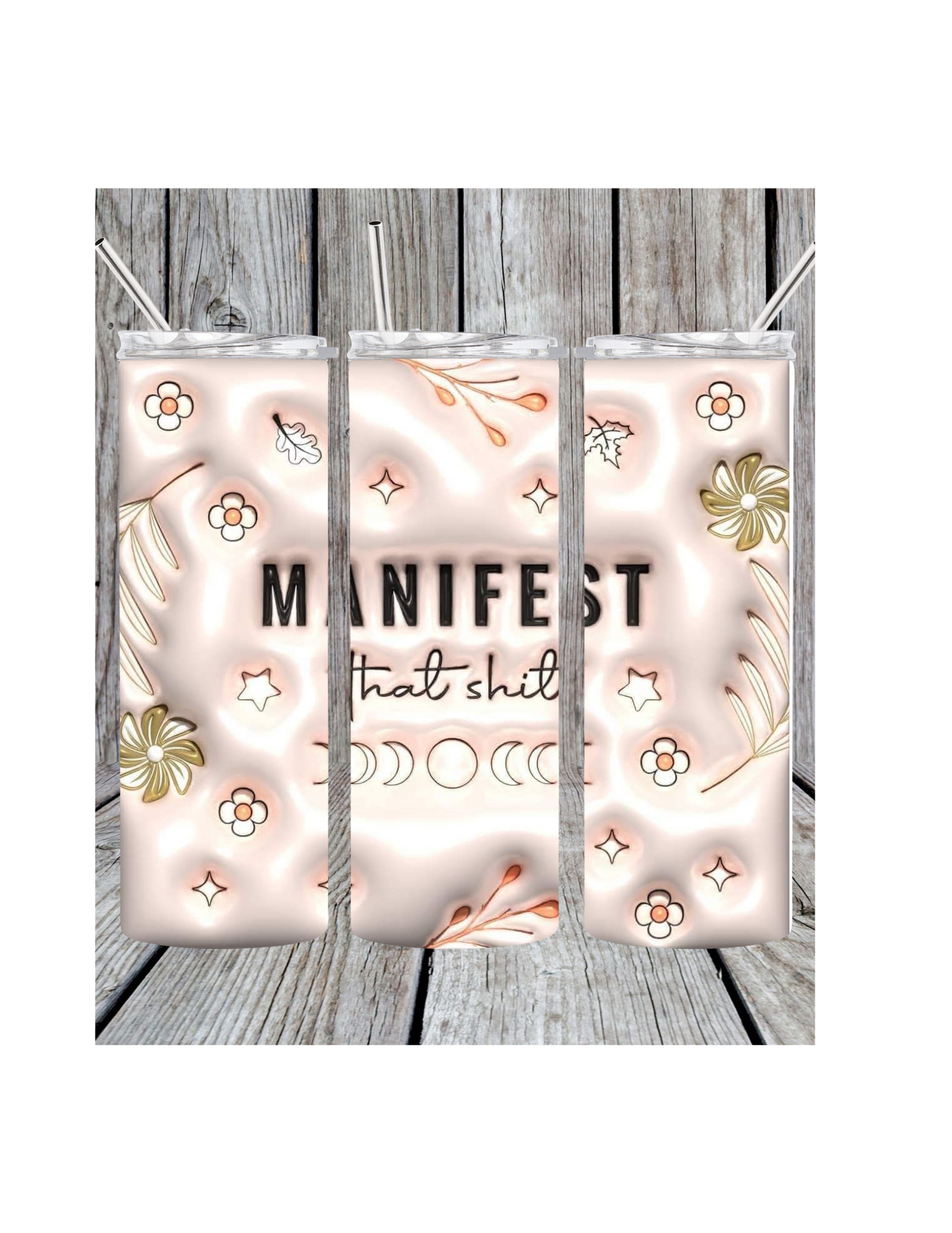 Manifest that tumbler